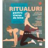 Ritualuri pentru starea de bine