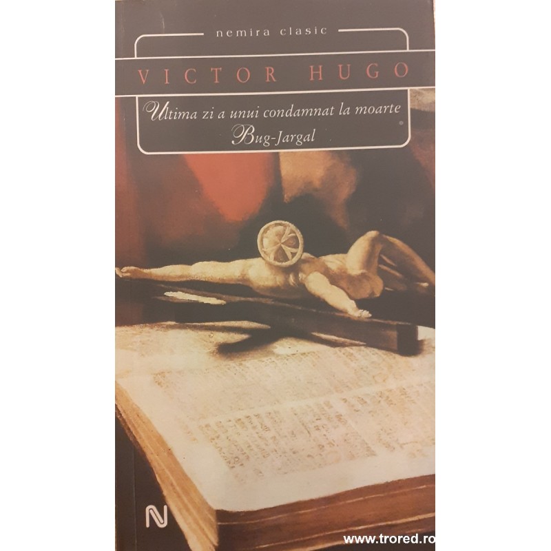 Ultima zi a unui condamnat la moarte / Bug Jargal