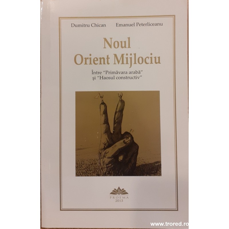 Noul Orient Mijlociu Intre primavara araba si haosul constructiv