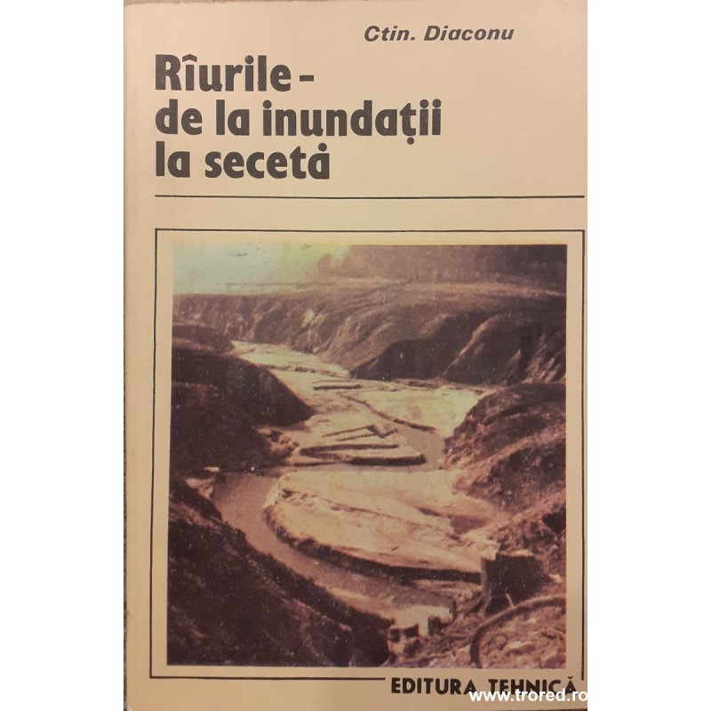 Raurile de la inundatii la seceta
