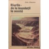 Raurile de la inundatii la seceta