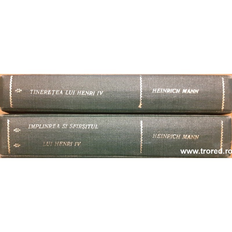 Tineretea lui Henri IV / Implinirea si sfarsitul lui Henri IV