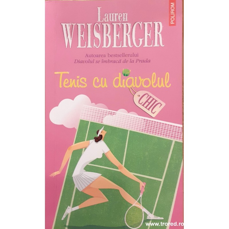 Tenis cu diavolul / Colectia Chic