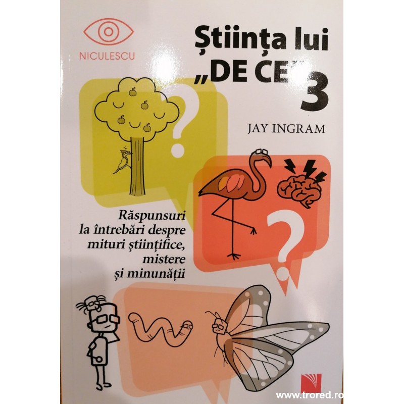 Stiinta lui de ce 3 Stiinta lui de ce 3