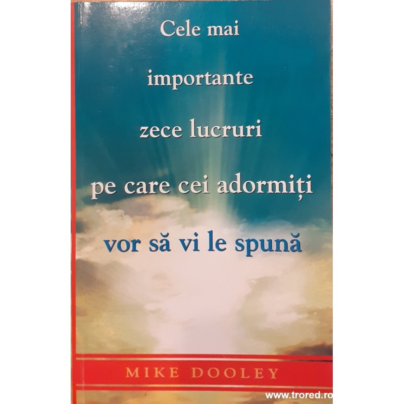 Cele mai importante zece lucruri pe care cei adormiti vor sa vi le spuna
