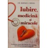 Iubire, medicina si miracole