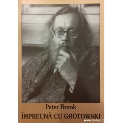 Impreuna cu Grotowski