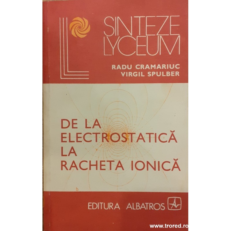 De la electrostatica la racheta ionica