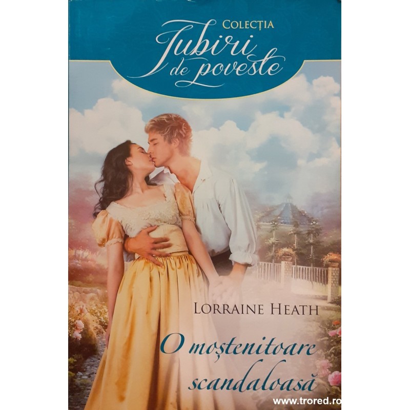 O mostenitoare scandaloasa Colectia Iubiri de poveste