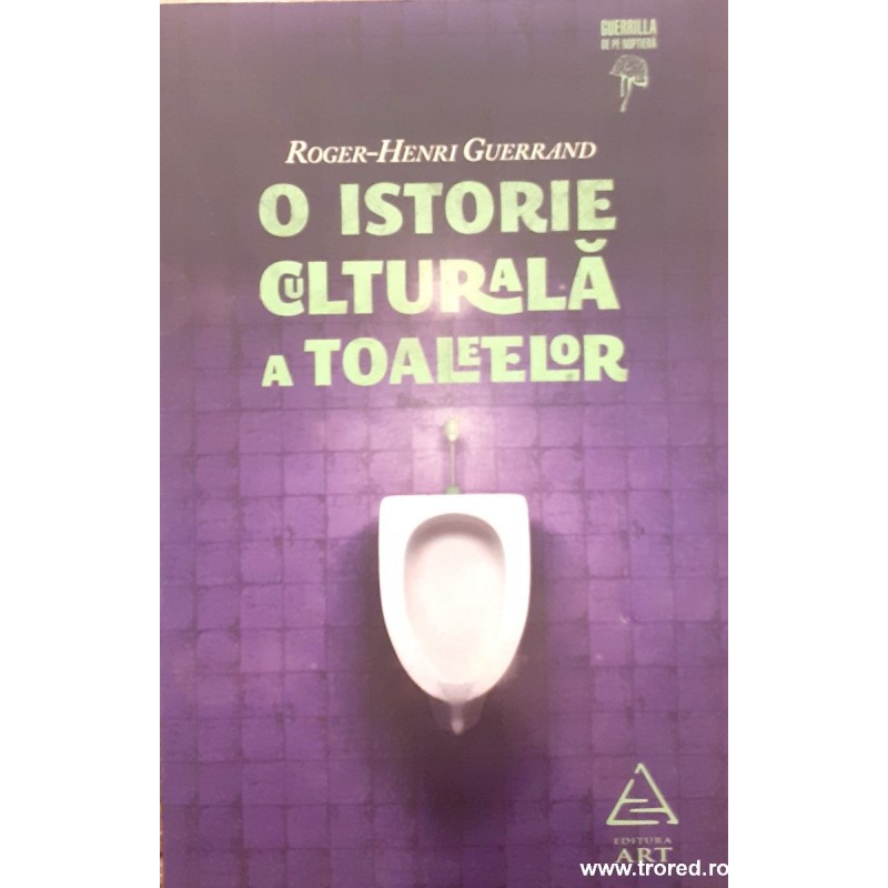O istorie culturala a toaletelor