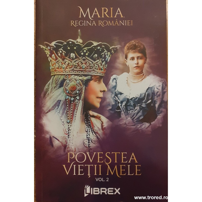 Povestea vietii mele volumul 2