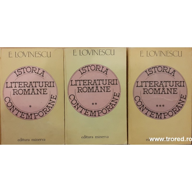 Istoria literaturii romane contemporane 3 volume