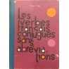 Les verbes francais conjugues sans abreviations