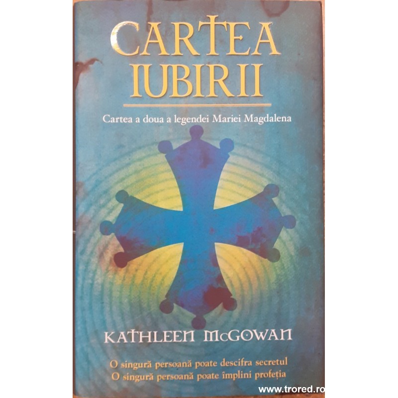 Cartea iubirii Cartea a doua a legendei Mariei Magdalena
