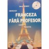 Invatati franceza fara profesor Curs practic