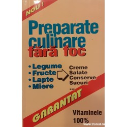 Preparate culinare fara foc