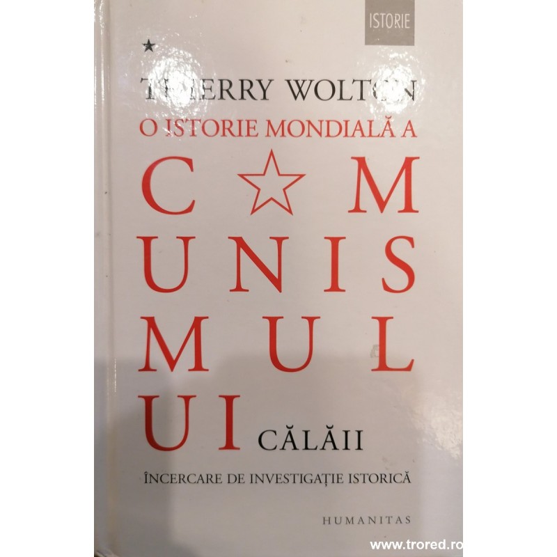O istorie mondiala a comunismului volumul 1 Calaii