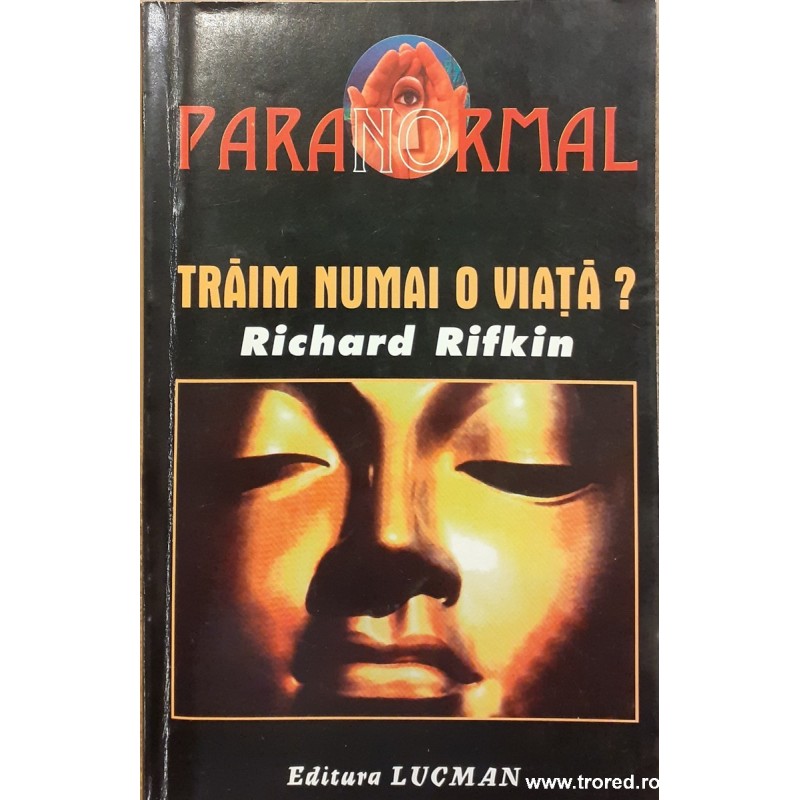 Traim numai o viata?