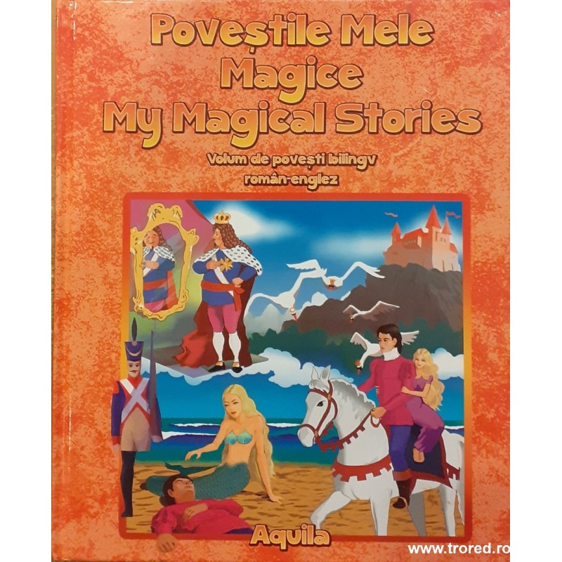 Povestile mele magice / My magical stories
