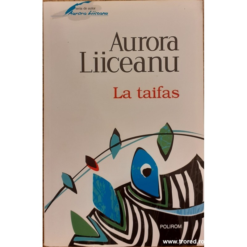 La taifas Aurora Liiceanu