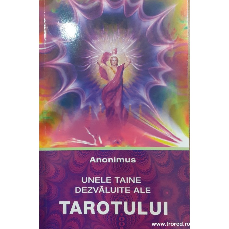 Unele taine dezvaluite ale tarotului