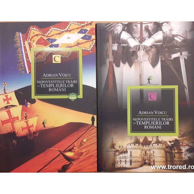 Nepovestitele trairi ale templierilor romani 2 volume