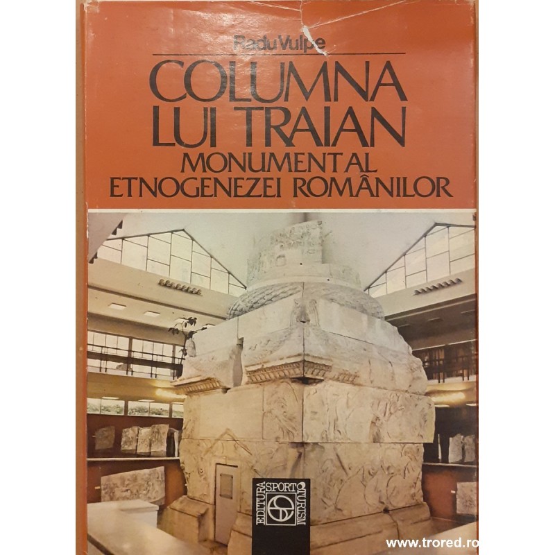 Columna lui Traian Monument al etnogenezei romanilor