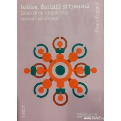 Iubire, dorinta si trauma...