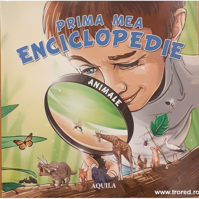 Prima mea enciclopedie Animale