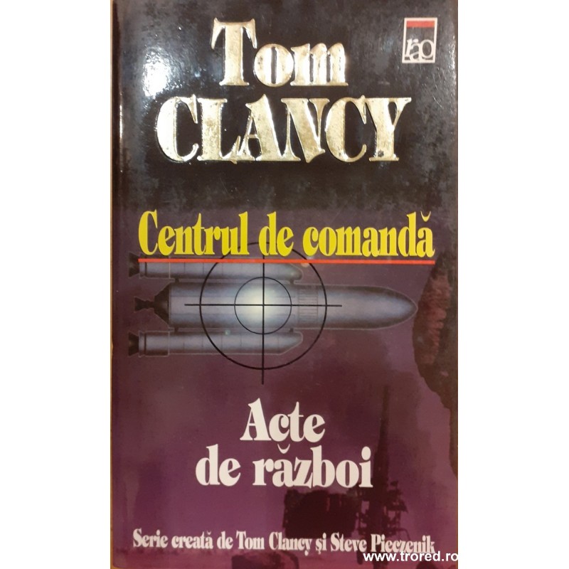 Centrul de comanda - Acte de razboi