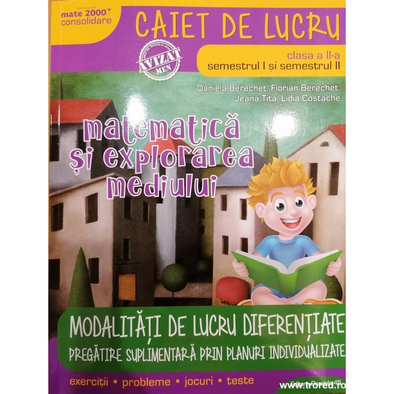 Matematica si explorarea mediului caiet de lucru clasa a II-a modalitati de lucru diferentialee