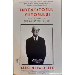 Inventatorul viitorului Viata vizionara a lui Buckminster Fuller