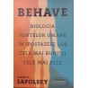 Behave Biologia fiintelor umane in ipostazele lor cele mai bune si cele mai rele