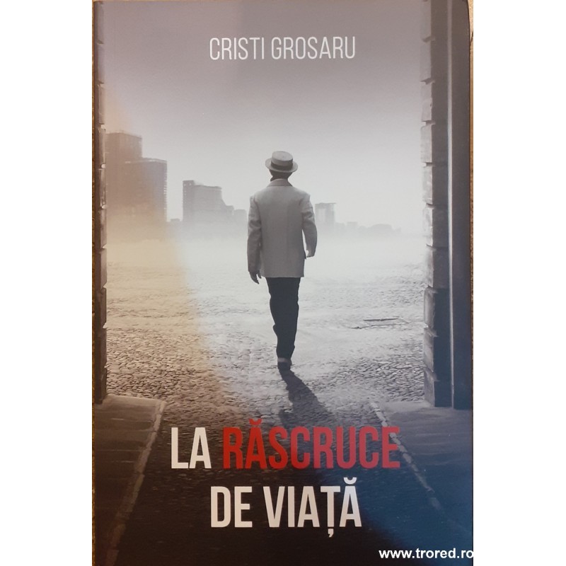 La rascruce de viata