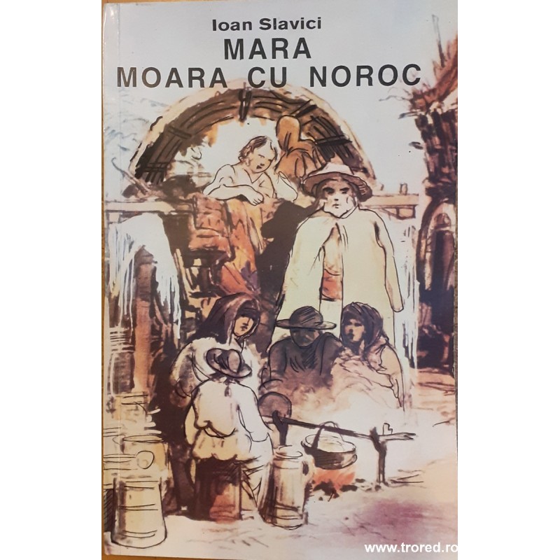 Mara / Moara cu noroc