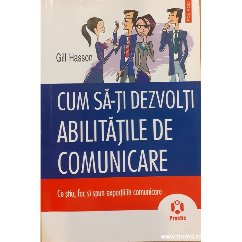 Cum sa-ti dezvolti abilitatile de comunicare