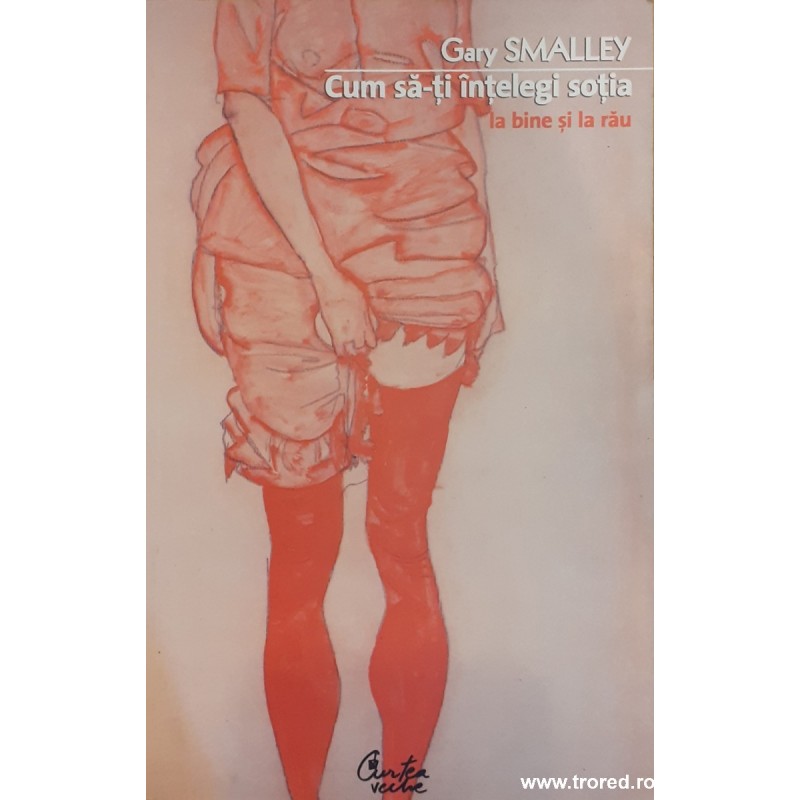 Cum sa-ti intelegi sotia la bine si la rau