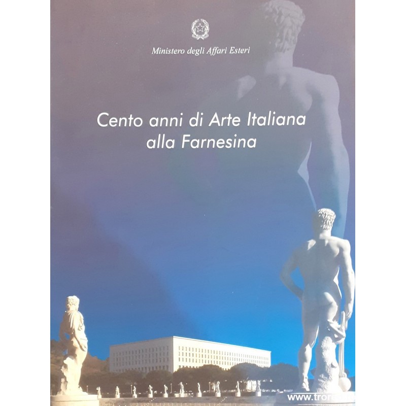 Cento anni di Arte Italiana alla Farnesina
