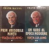 Viata lui Jung / Prin abisurile mintii si Un guru al epocii moderne