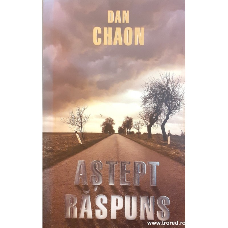 Astept raspuns Dan Chaon