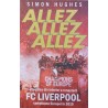 Allez, Allez, Allez Povestea din interior a renasterii FC Liverpool