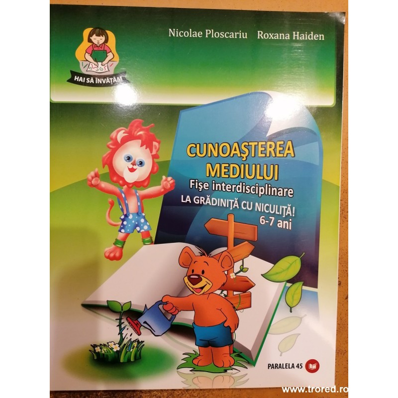 Cunoasterea mediului fise interdiscilplinare.La gradinita cu Niculita! 6-7 ani