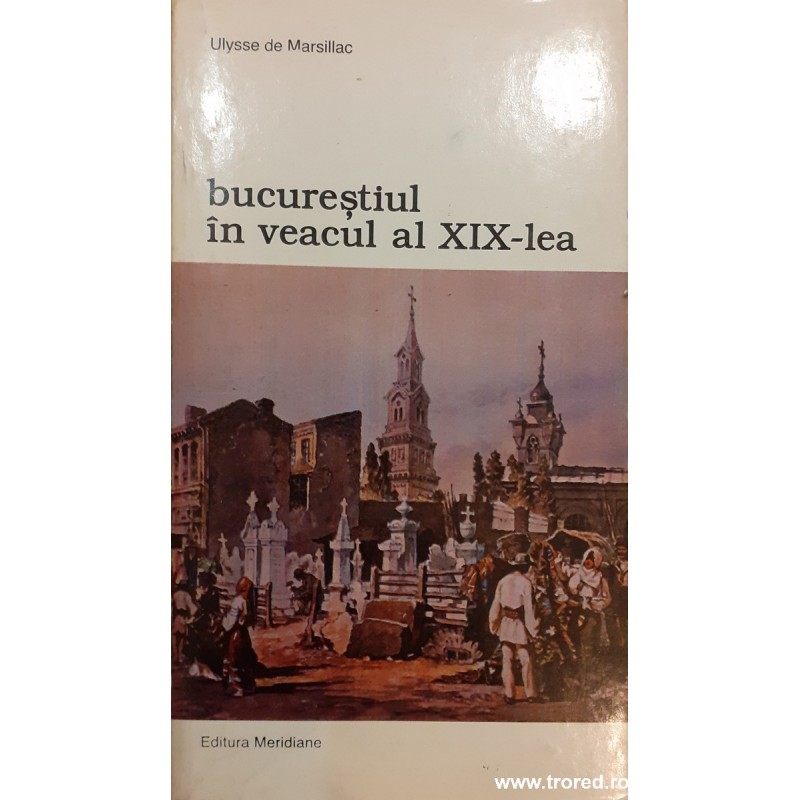 Bucurestiul in veacul al XIX-lea