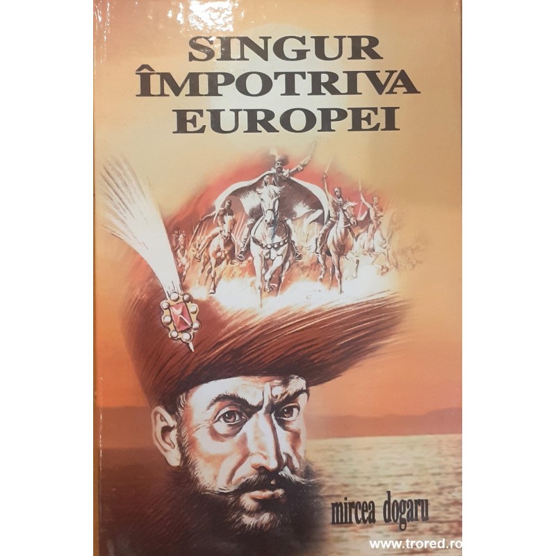 Singur impotriva Europei