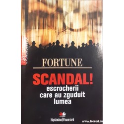 Scandal! escrocherii care...