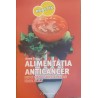 Alimentatia anticancer