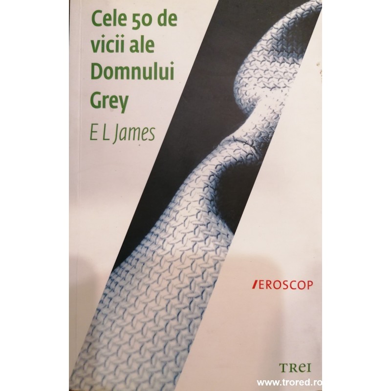 Cele 50 de vicii ale domnului Grey