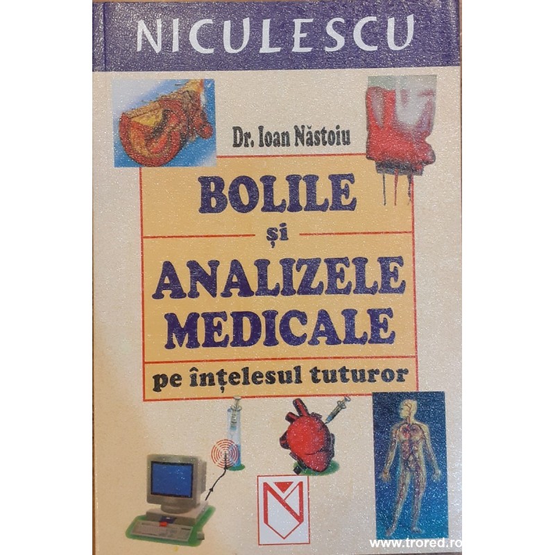 Bolile si analizele medicale pe intelesul tuturor