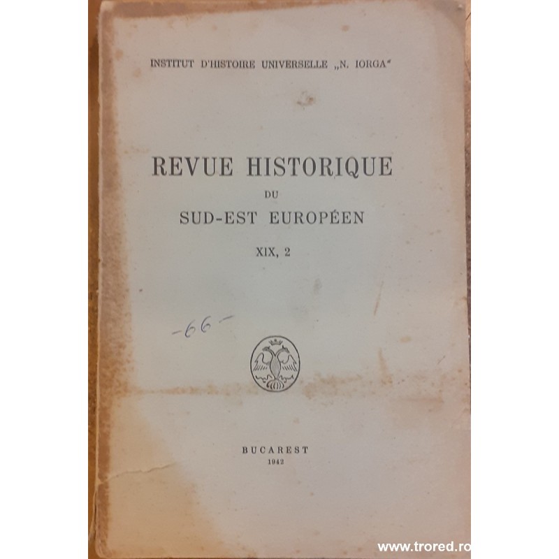 Revue historique du sud-est Europeen XIX, 2