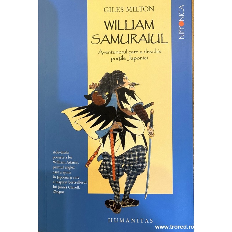 William samuraiul aventurierul care a deschis portile Japoniei